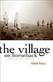Village on Horseback, The: Prose and Verse, 2003-2008
